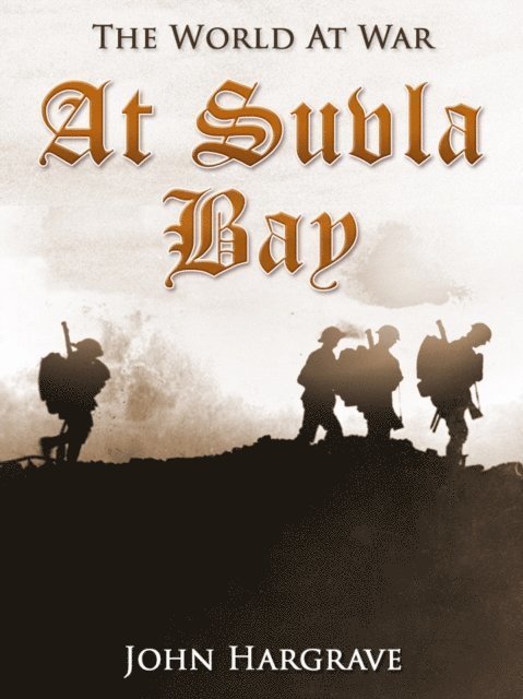 John Hargrave - At Suvla Bay, E-bok