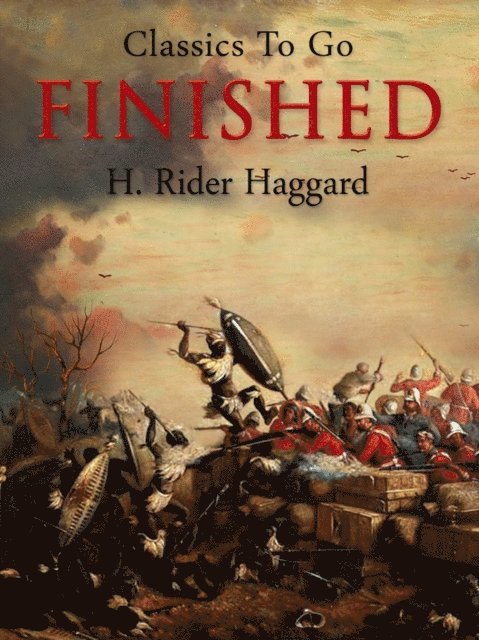 H. Rider Haggard - Finished, E-bok