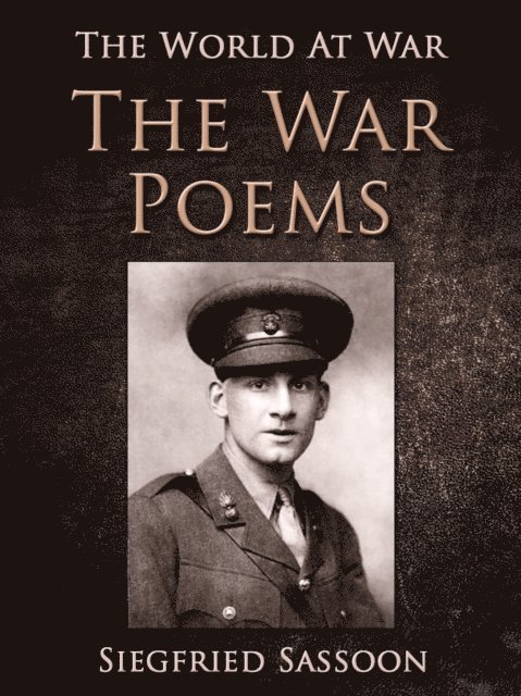 Siegfried Sassoon - War Poems, E-bok