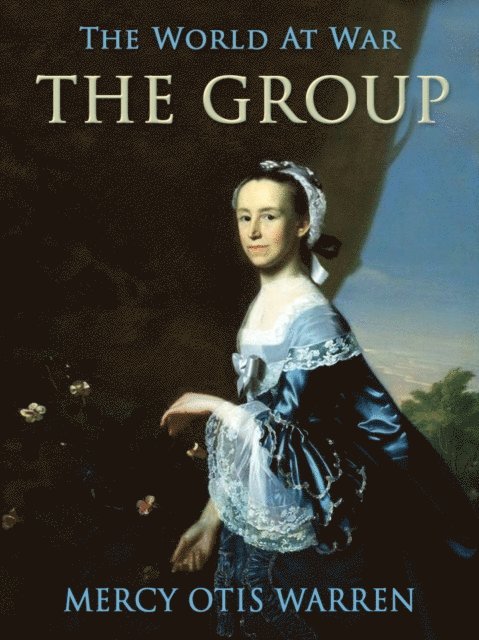Mercy Otis Warren - Group, E-bok