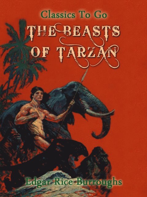Edgar Rice Burroughs - Beasts of Tarzan, E-bok