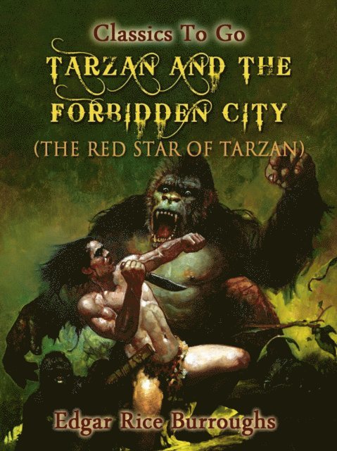 Edgar Rice Burroughs - Tarzan and the Forbidden City, E-bok