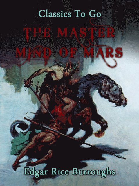 Edgar Rice Burroughs - Master Mind of Mars, E-bok