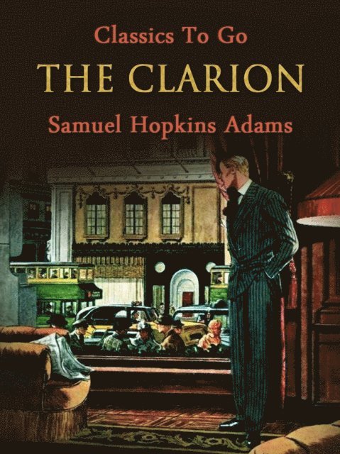 Samuel Hopkins Adams - Clarion, E-bok
