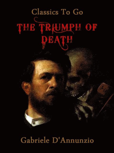 Gabriele D'Annunzio - Triumph of Death, E-bok