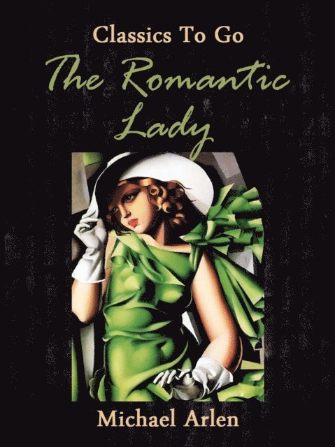 Michael Arlen - Romantic Lady, E-bok