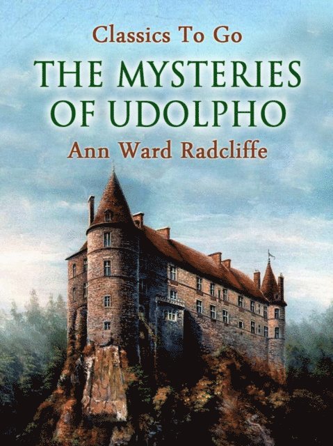 Ann Ward Radcliffe - Mysteries of Udolpho, E-bok