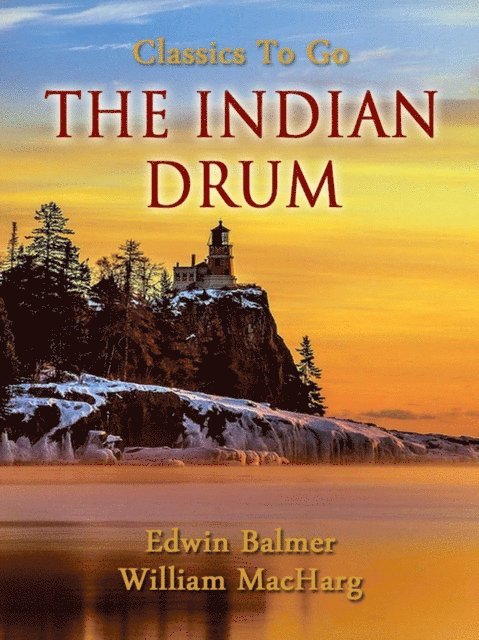 Edwin Balmer - Indian Drum, E-bok