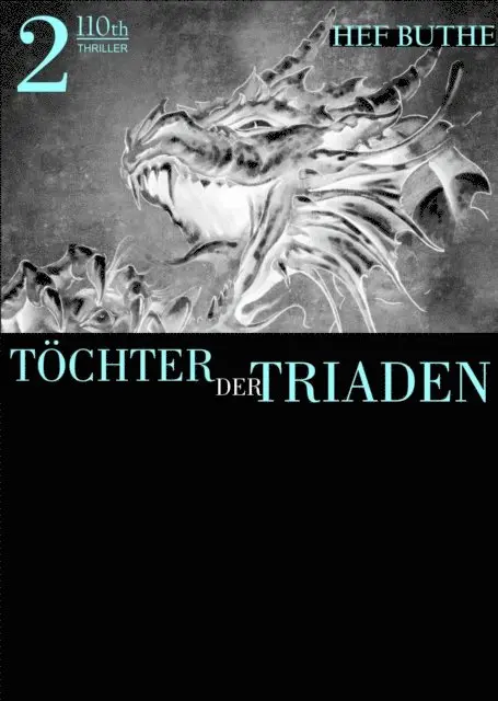 Hef Buthe - Töchter der Triaden - Band2, E-bok. Tillgänglighet: Lägg i varukorg