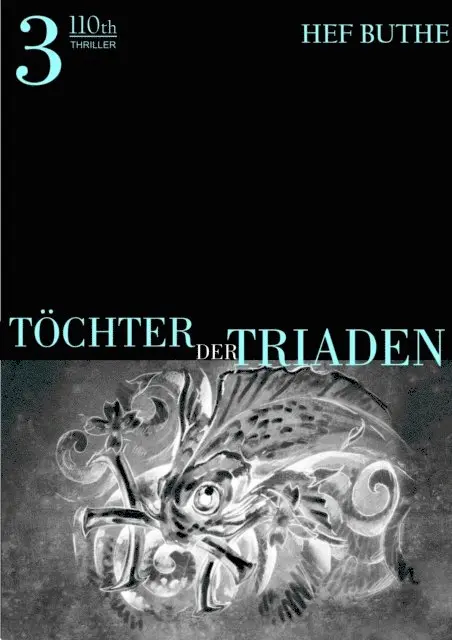 Hef Buthe - Töchter der Triaden - Band3, E-bok. Tillgänglighet: Lägg i varukorg