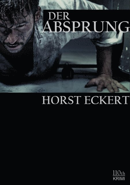 Horst Eckert - Der Absprung, E-bok