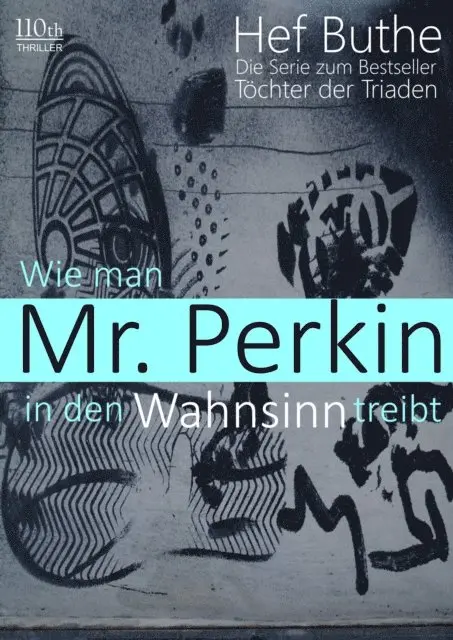 Hef Buthe - Wie man Mr. Perkin in den Wahnsinn treibt, E-bok. Tillgänglighet: Lägg i varukorg