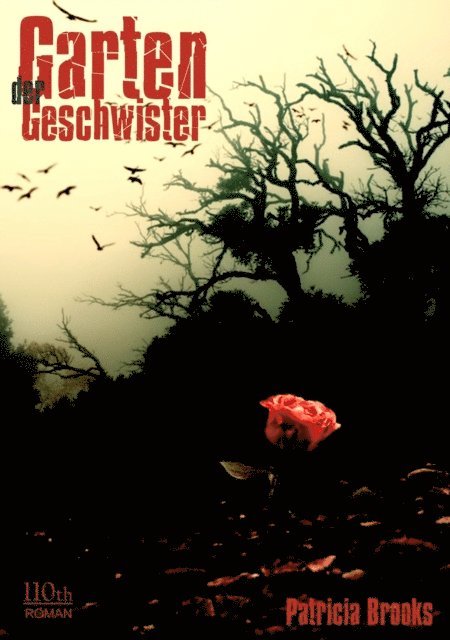 Patricia Brooks - Garten der Geschwister, E-bok