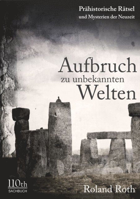 Roland Roth - Aufbruch zu unbekannten Welten, E-bok