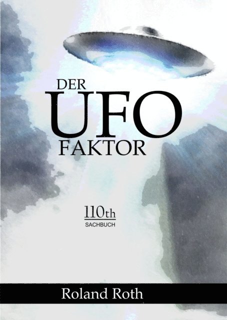 Roland Roth - Der UFO-Faktor, E-bok