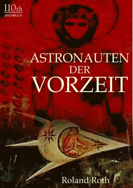 Roland Roth - Astronauten der Vorzeit, E-bok