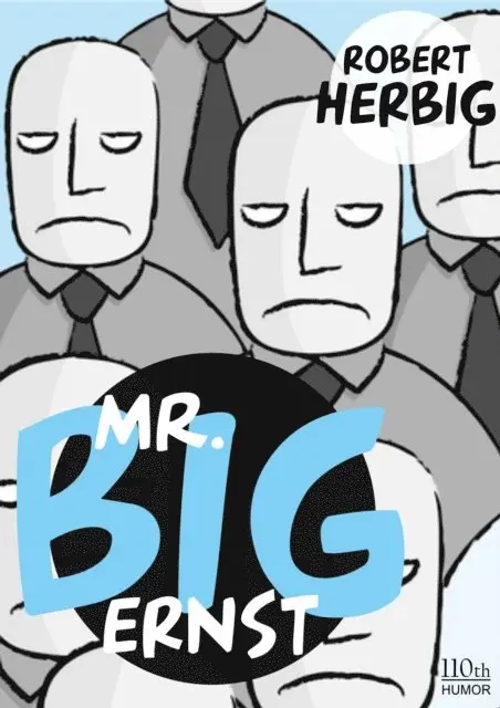 Robert Herbig - Mr. Big - ernst, E-bok. Tillgänglighet: Lägg i varukorg