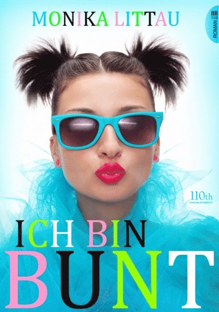 Monika Littau - Ich bin bunt, E-bok