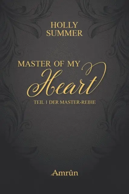 Holly Summer - Master of my Heart (Master-Reihe Band 1), E-bok. Tillgänglighet: Lägg i varukorg
