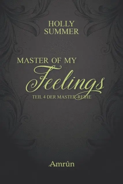 Holly Summer - Master of my Feelings (Master-Reihe Band 4), E-bok. Tillgänglighet: Lägg i varukorg
