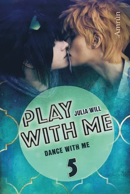 Julia Will - Play with me 5: Dance with me, E-bok. Tillgänglighet: Lägg i varukorg