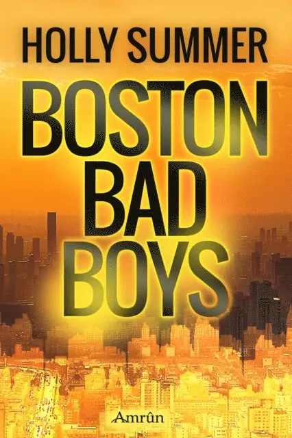Holly Summer - Boston Bad Boys, E-bok. Tillgänglighet: Lägg i varukorg