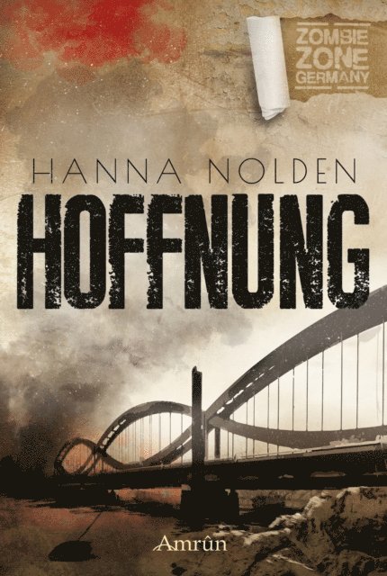 Hanna Nolden, Claudia Rapp - Zombie Zone Germany: Hoffnung, E-bok