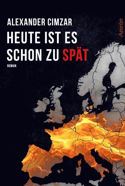 Alexander Cimzar, Jurgen Eglseer - Heute ist es schon zu spät, E-bok
