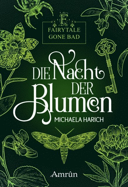 Michaela Harich - Fairytale gone Bad 1: Die Nacht der Blumen, E-bok
