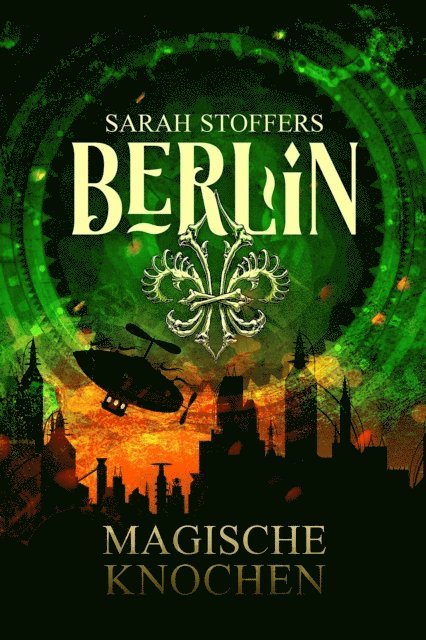 Noah Stoffers - Berlin: Magische Knochen (Band 2), E-bok