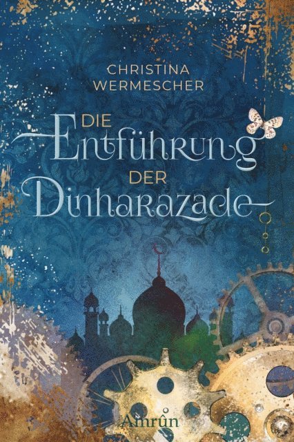 Christina Wermescher - Die Entführung der Dinharazade, E-bok