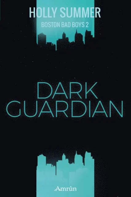 Holly Summer - Dark Guardian (Boston Bad Boys Band 2), E-bok. Tillgänglighet: Lägg i varukorg