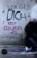 Wenn ich dich nicht erfunden hätte