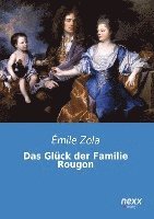 Émile Zola - Das Glück der Familie Rougon, Häftad