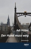 Der Hund muss weg