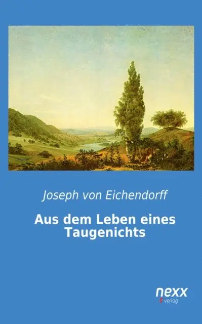Joseph von Eichendorff - Aus dem Leben eines Taugenichts, E-bok. Tillgänglighet: Lägg i varukorg