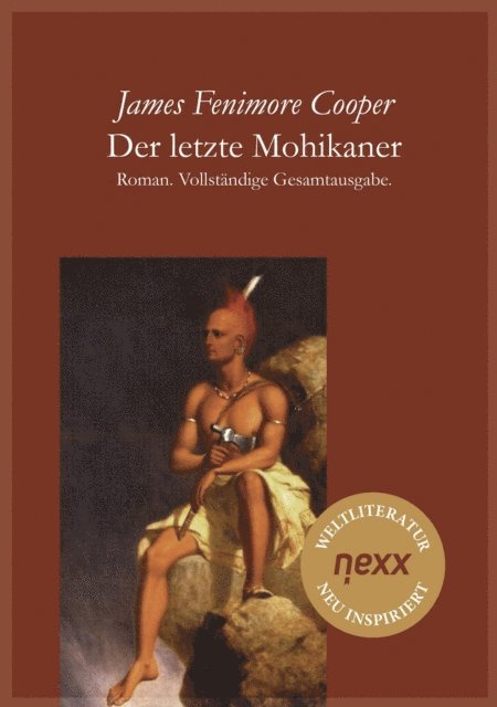 James Fenimore Cooper, Joachim Feser - Der letzte Mohikaner, E-bok