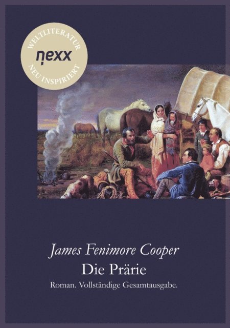 James Fenimore Cooper, Joachim Feser - Die Prärie, E-bok