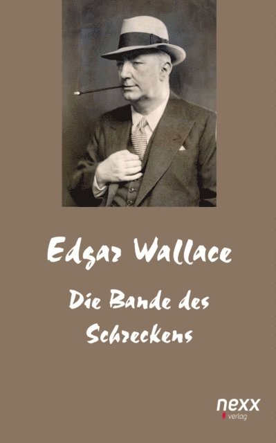 Edgar Wallace - Die Bande des Schreckens, E-bok