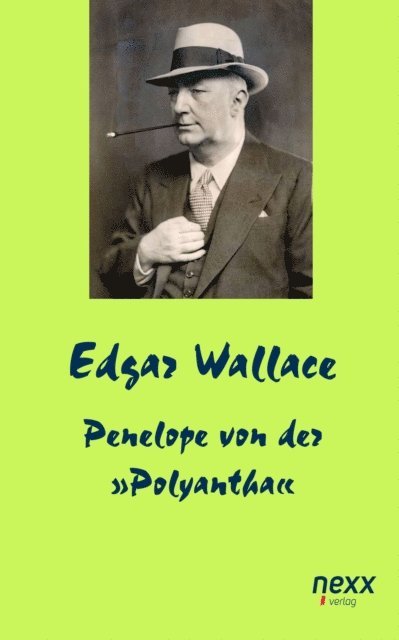 Edgar Wallace - Penelope von der »Polyantha«, E-bok