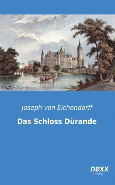 Joseph von Eichendorff - Das Schloss Dürande, E-bok