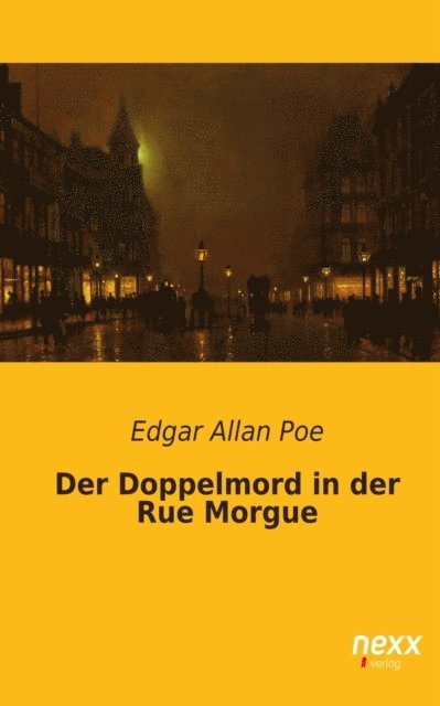Edgar Allan Poe - Der Doppelmord in der Rue Morgue, E-bok