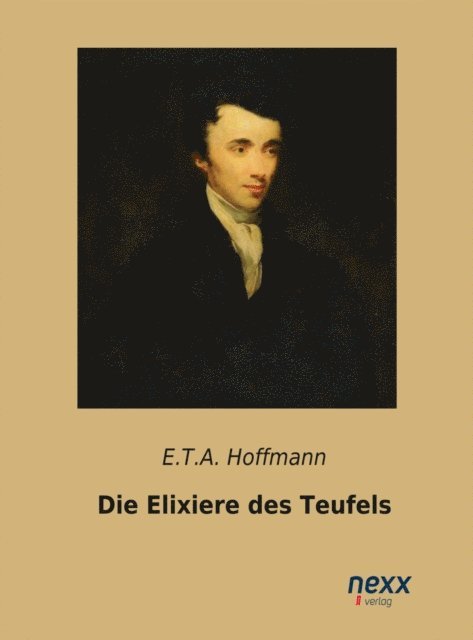 E.T.A. Hoffmann - Die Elixiere des Teufels, E-bok