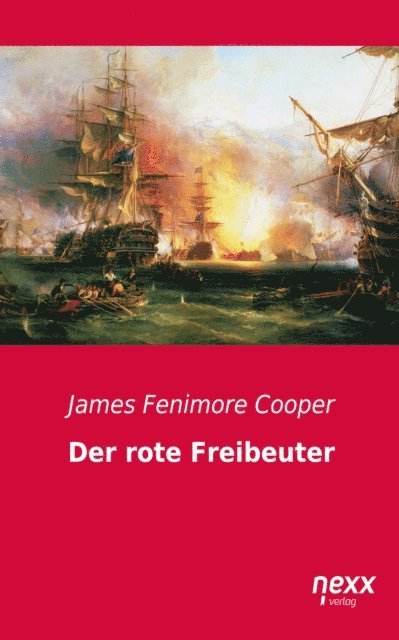 James Fenimore Cooper - Der rote Freibeuter, E-bok