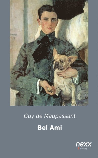 Guy de Maupassant - Bel Ami, E-bok