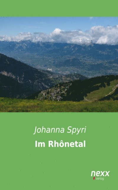 Johanna Spyri - Im Rhônetal, E-bok