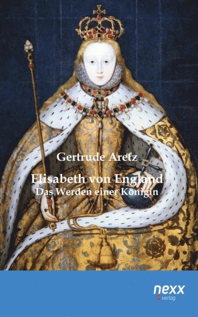 Gertrude Aretz, Joachim Feser - Elisabeth von England, E-bok