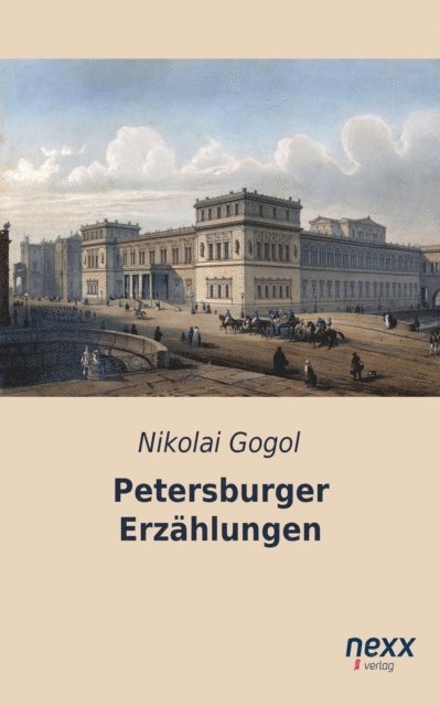 Nikolai Gogol - Petersburger Erzählungen, E-bok