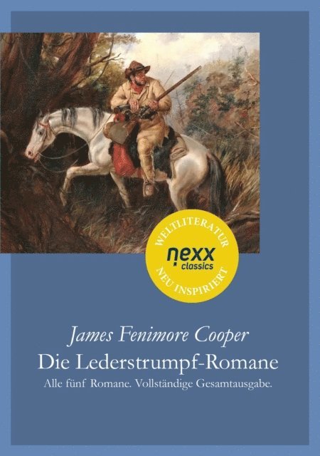 James Fenimore Cooper, Joachim Feser - Die Lederstrumpf-Romane, E-bok