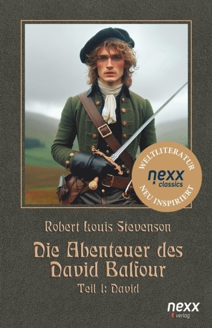 Stevenson Robert Louis, Joachim Feser - Die Abenteuer des David Balfour – Teil 1: David, E-bok
